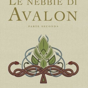 Le nebbie di Avalon - Parte 2